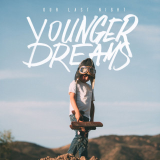 Our Last Night - Younger Dreams album cover