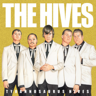 The Hives - Tyrannosaurus Hives album cover