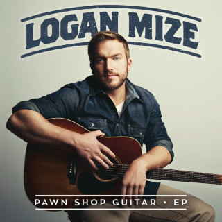 Logan Mize - Pawn Shop Guitar EP cover