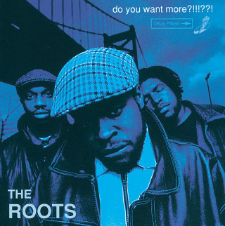 The Roots - Do You Want More?!!!??! album cover