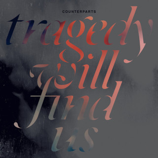 Counterparts - Tragedy Will Find Us album cover