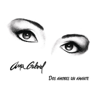 Ana Gabriel - Dos Amores, Un Amante album cover