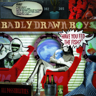 Badly Drawn Boy - Have You Fed The Fish? album cover