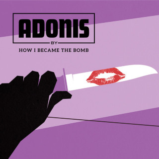 How I Became The Bomb - Adonis EP cover