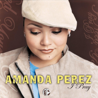 Amanda Perez - I Pray album cover