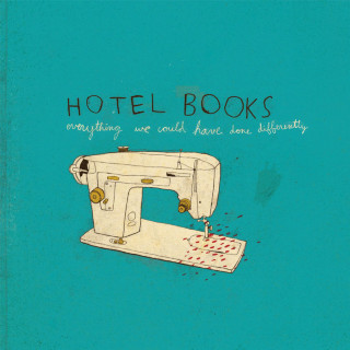 Hotel Books - Everything We Could Have Done Differently album cover