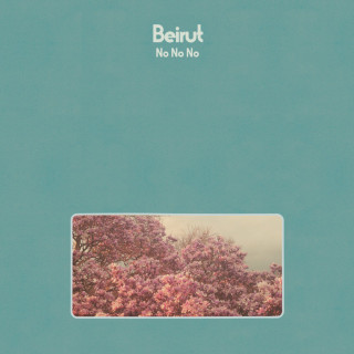 Beirut - No No No album cover
