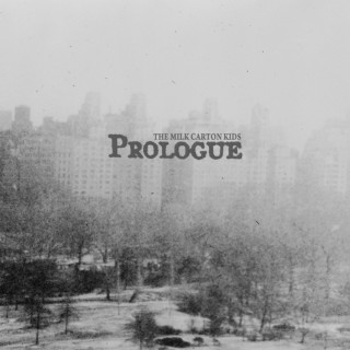 The Milk Carton Kids - Prologue album cover