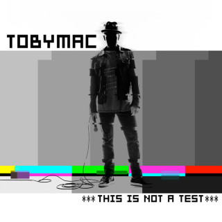 tobyMac - This Is Not A Test album cover