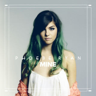 Phoebe Ryan - Mine EP cover
