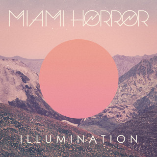 Miami Horror - Illumination album cover