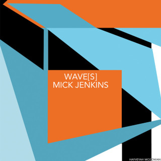 Mick Jenkins - Wave[s] EP cover