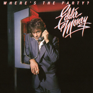 Eddie Money - Where's The Party? album cover