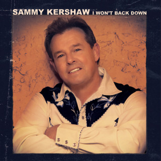 Sammy Kershaw - I Won't Back Down album cover
