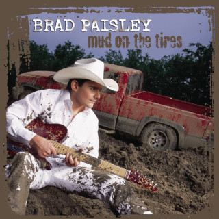 Brad Paisley - Mud On The Tires album cover