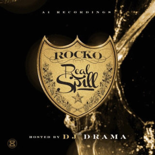 Rocko - Real Spill mixtape cover