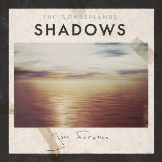 Jon Foreman - The Wonderlands: Shadows EP cover