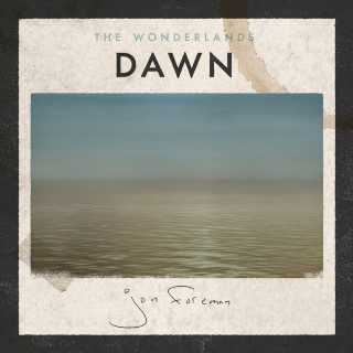 Jon Foreman - The Wonderlands: Dawn EP cover
