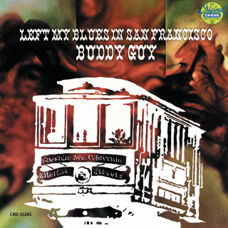 Buddy Guy - Left My Blues In San Francisco album cover