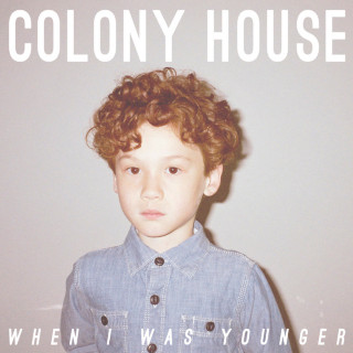 Colony House - When I Was Younger album cover