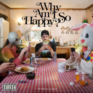 Spose - Why Am I So Happy? album cover