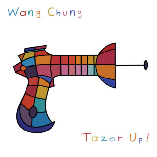 Wang Chung - Tazer Up! album cover