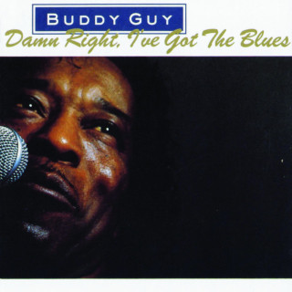 Buddy Guy - Damn Right, I've Got The Blues album cover