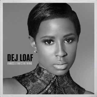 DeJ Loaf - #AndSeeThatsTheThing EP cover
