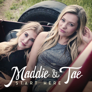 Maddie & Tae - Start Here album cover