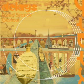 Delays - Faded Seaside Glamour album cover