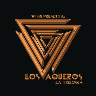 Wisin - Los Vaqueros: La Trilogía album cover