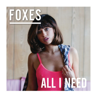 Foxes - All I Need album cover