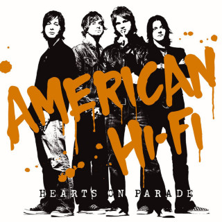 American Hi-Fi - Hearts On Parade album cover