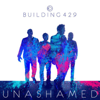 Building 429 - Unashamed album cover