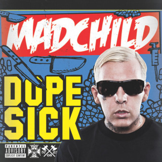 Madchild - Dope Sick album cover