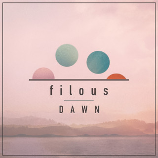 Filous - Dawn EP cover