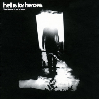 Hell Is For Heroes - The Neon Handshake album cover