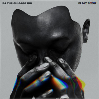 BJ The Chicago Kid - In My Mind album cover