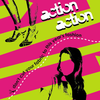 Action Action - Don't Cut Your Fabric To This Year's Fashion album cover