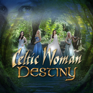 Celtic Woman - Destiny album cover