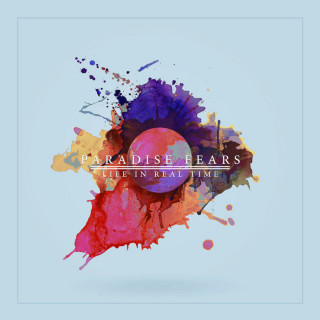 Paradise Fears - Life In Real Time album cover