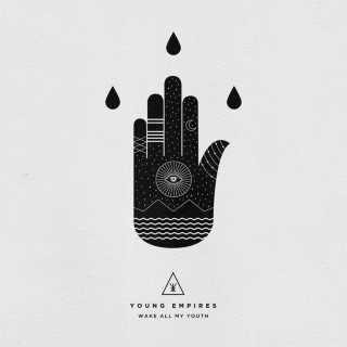 Young Empires - Wake All My Youth EP cover