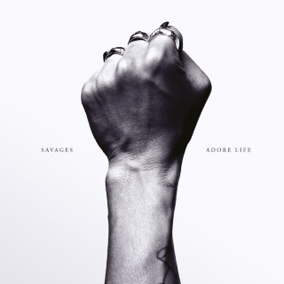 Savages - Adore Life album cover