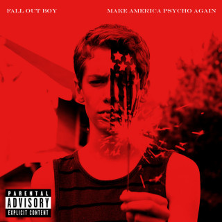 Fall Out Boy - Make America Psycho Again remix album cover