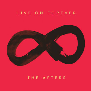 The Afters - Live On Forever album cover