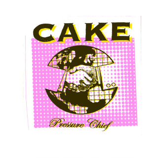 Cake - Pressure Chief album cover