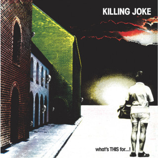 Killing Joke - What's This For...! album cover