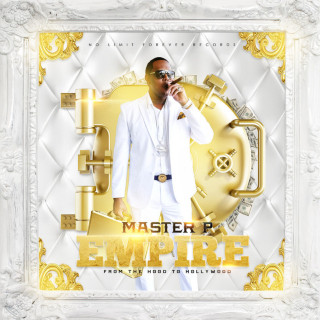 Master P - Empire, From The Hood To Hollywood album cover