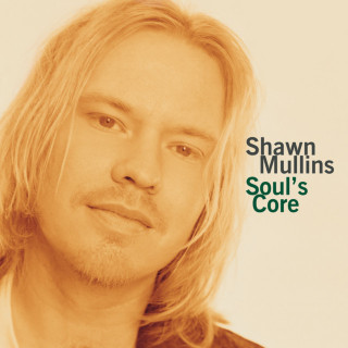 Shawn Mullins - Soul's Core album cover