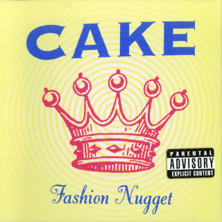 Cake - Fashion Nugget album cover